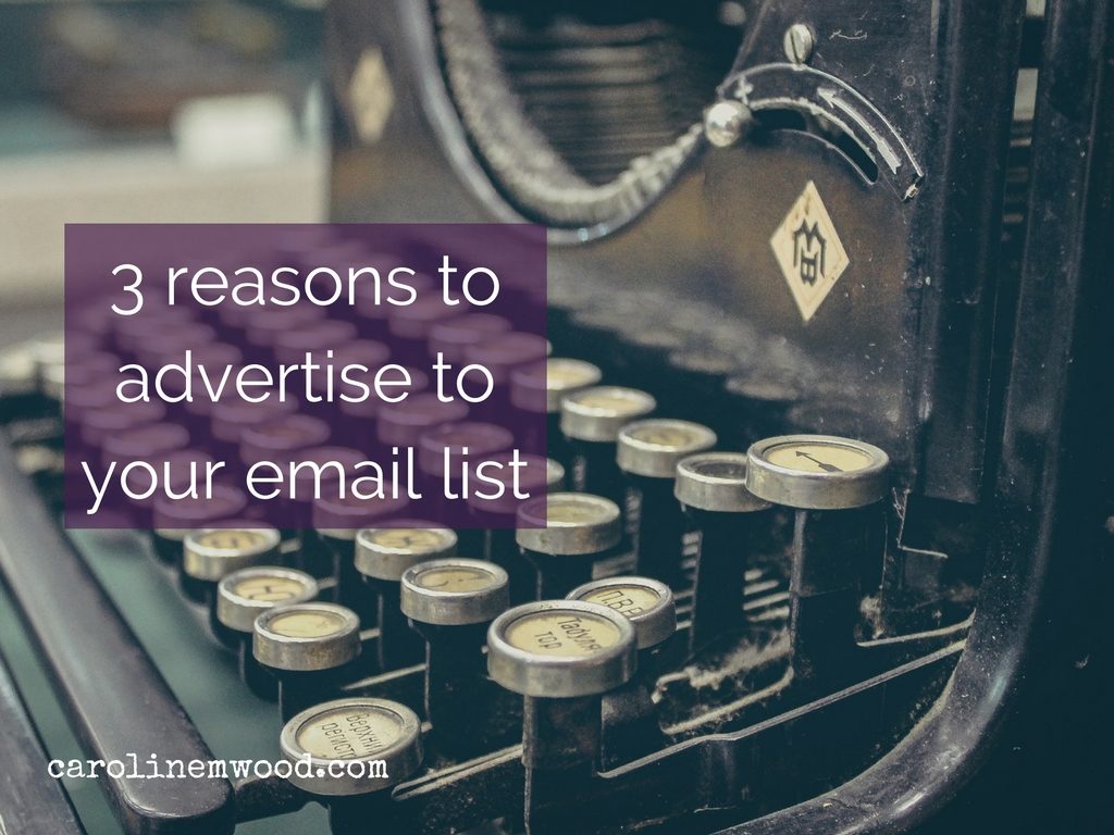 3 reasons to advertise to your email list