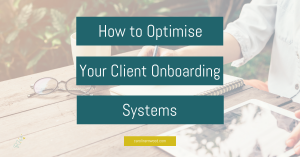 Optimise client onboarding systems